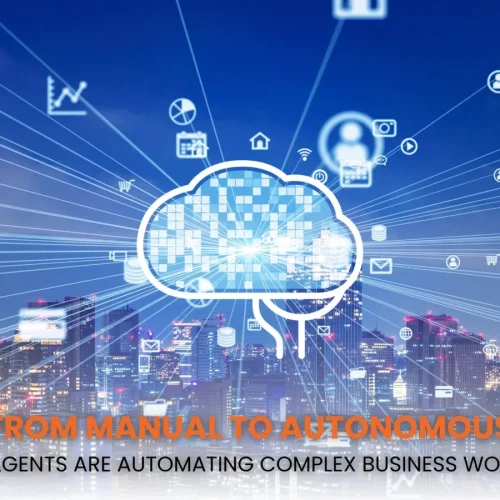 From-Manual-to-Autonomous_-How-AI-Agents-Are-Automating-Complex-Business-Workflows-2048x1152
